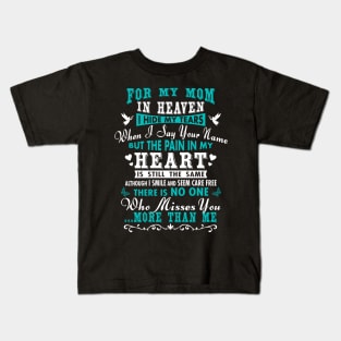 For My Mom In Heaven Kids T-Shirt